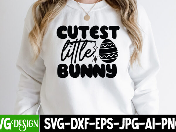 Cutest little bunny t-shirt design, cutest little bunny svg cut file, easter svg bundle, easter svg, happy easter svg, easter bunny svg, retro easter designs svg, easter for kids, cut