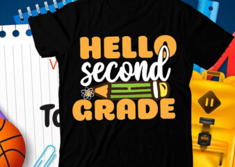 Hello Second Grade T-Shirt Design, Hello Second Grade SVG Cut File, 100 Days of School svg, 100 Days of Making a Difference svg,Happy 100th Day of School Teachers 100 Days