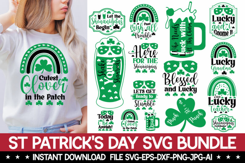MEGA St. Patrick's day Design Bundle, St Patrick's Day SVG,Let The Shenanigans Begin, St. Patrick's Day svg, Funny St. Patrick's Day, Kids St. Patrick's Day, St Patrick's Day, Sublimation, St