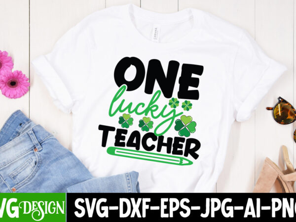 One lucky teacher t-shirt design, one lucky teacher svg cut file, happy st.patrick’s day t-shirt design, happy st.patrick’s day svg cut file, lucky svg,retro svg,st patrick’s day svg,funny st patricks