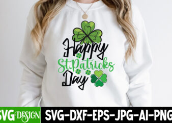 Happ St.Patrick’s Day T-Shirt Design, Happ St.Patrick’s Day SVG Cut File, ST .Patricks T-Shirt Design, ST .Patricks Sublimation Design, St.Patrick’s Day T-Shirt Design bundle, Happy St.Patrick’s Day SublimationBUndle , St.Patrick’s