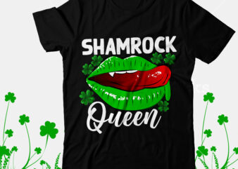 Shamrock Queen T-Shirt Design, Shamrock Queen SVG Cut File, Happy St.Patrick’s Day T-shirt Design,.studio files, 100 patrick day vector t-shirt designs bundle, Baby Mardi Gras number design SVG, buy patrick