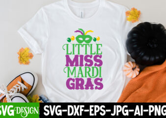 Little Miss Mardi Gras T-shirt Design,160 Mardi Gras SVG Bundle, Mardi Gras Clipart, Carnival mask silhouette, Mask SVG, Carnival SVG, Festival svg, Mardi Gras Carnival svg ,Boy Mardi Gras Svg,