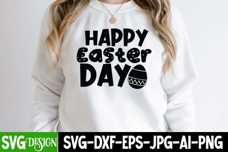 Happy Easter Day SVG Bundle, Easter Day SVG Cut File, Easter Day SVG Bundle Quotes ,Happy Easter Sublimation Bundle Easter SVG Bundle, Easter SVG, Happy Easter SVG, Easter Bunny svg,
