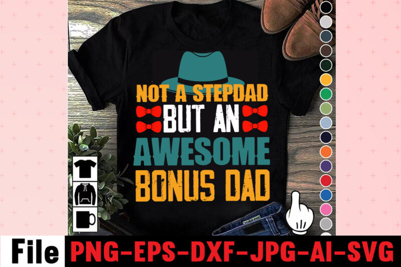 Not A Stepdad But An Awesome Bonus Dad T-shirt design,ting,t,shirt,for,men,black,shirt,black,t,shirt,t,shirt,printing,near,me,mens,t,shirts,vintage,t,shirts,t,shirts,for,women,blac,Dad,Svg,Bundle,,Dad,Svg,,Fathers,Day,Svg,Bundle,,Fathers,Day,Svg,,Funny,Dad,Svg,,Dad,Life,Svg,,Fathers,Day,Svg,Design,,Fathers,Day,Cut,Files,Fathers,Day,SVG,Bundle,,Fathers,Day,SVG,,Best,Dad,,Fanny,Fathers,Day,,Instant,Digital,Dowload.Father\'s,Day,SVG,,Bundle,,Dad,SVG,,Daddy,,Best,Dad,,Whiskey,Label,,Happy,Fathers,Day,,Sublimation,,Cut,File,Cricut,,Silhouette,,Cameo,Daddy,SVG,Bundle,,Father,SVG,,Daddy,and,Me,svg,,Mini,me,,Dad,Life,,Girl,Dad,svg,,Boy,Dad,svg,,Dad,Shirt,,Father\'s,Day,,Cut,Files,for,Cricut,Dad,svg,,fathers,day,svg,,father’s,day,svg,,daddy,svg,,father,svg,,papa,svg,,best,dad,ever,svg,,grandpa,svg,,family,svg,bundle,,svg,bundles,Fathers,Day,svg,,Dad,,The,Man,The,Myth,,The,Legend,,svg,,Cut,files,for,cricut,,Fathers,day,cut,file,,Silhouette,svg,Father,Daughter,SVG,,Dad,Svg,,Father,Daughter,Quotes,,Dad,Life,Svg,,Dad,Shirt,,Father\'s,Day,,Father,svg,,Cut,Files,for,Cricut,,Silhouette,Dad,Bod,SVG.,amazon,father\'s,day,t,shirts,american,dad,,t,shirt,army,dad,shirt,autism,dad,shirt,,baseball,dad,shirts,best,,cat,dad,ever,shirt,best,,cat,dad,ever,,t,shirt,best,cat,dad,shirt,best,,cat,dad,t,shirt,best,dad,bod,,shirts,best,dad,ever,,t,shirt,best,dad,ever,tshirt,best,dad,t-shirt,best,daddy,ever,t,shirt,best,dog,dad,ever,shirt,best,dog,dad,ever,shirt,personalized,best,father,shirt,best,father,t,shirt,black,dads,matter,shirt,black,father,t,shirt,black,father\'s,day,t,shirts,black,fatherhood,t,shirt,black,fathers,day,shirts,black,fathers,matter,shirt,black,fathers,shirt,bluey,dad,shirt,bluey,dad,shirt,fathers,day,bluey,dad,t,shirt,bluey,fathers,day,shirt,bonus,dad,shirt,bonus,dad,shirt,ideas,bonus,dad,t,shirt,call,of,duty,dad,shirt,cat,dad,shirts,cat,dad,t,shirt,chicken,daddy,t,shirt,cool,dad,shirts,coolest,dad,ever,t,shirt,custom,dad,shirts,cute,fathers,day,shirts,dad,and,daughter,t,shirts,dad,and,papaw,shirts,dad,and,son,fathers,day,shirts,dad,and,son,t,shirts,dad,bod,father,figure,shirt,dad,bod,,t,shirt,dad,bod,tee,shirt,dad,mom,,daughter,t,shirts,dad,shirts,-,funny,dad,shirts,,fathers,day,dad,son,,tshirt,dad,svg,bundle,dad,,t,shirts,for,father\'s,day,dad,,t,shirts,funny,dad,tee,shirts,dad,to,be,,t,shirt,dad,tshirt,dad,,tshirt,bundle,dad,valentines,day,,shirt,dadalorian,custom,shirt,,dadalorian,shirt,customdad,svg,bundle,,dad,svg,,fathers,day,svg,,fathers,day,svg,free,,happy,fathers,day,svg,,dad,svg,free,,dad,life,svg,,free,fathers,day,svg,,best,dad,ever,svg,,super,dad,svg,,daddysaurus,svg,,dad,bod,svg,,bonus,dad,svg,,best,dad,svg,,dope,black,dad,svg,,its,not,a,dad,bod,its,a,father,figure,svg,,stepped,up,dad,svg,,dad,the,man,the,myth,the,legend,svg,,black,father,svg,,step,dad,svg,,free,dad,svg,,father,svg,,dad,shirt,svg,,dad,svgs,,our,first,fathers,day,svg,,funny,dad,svg,,cat,dad,svg,,fathers,day,free,svg,,svg,fathers,day,,to,my,bonus,dad,svg,,best,dad,ever,svg,free,,i,tell,dad,jokes,periodically,svg,,worlds,best,dad,svg,,fathers,day,svgs,,husband,daddy,protector,hero,svg,,best,dad,svg,free,,dad,fuel,svg,,first,fathers,day,svg,,being,grandpa,is,an,honor,svg,,fathers,day,shirt,svg,,happy,father\'s,day,svg,,daddy,daughter,svg,,father,daughter,svg,,happy,fathers,day,svg,free,,top,dad,svg,,dad,bod,svg,free,,gamer,dad,svg,,its,not,a,dad,bod,svg,,dad,and,daughter,svg,,free,svg,fathers,day,,funny,fathers,day,svg,,dad,life,svg,free,,not,a,dad,bod,father,figure,svg,,dad,jokes,svg,,free,father\'s,day,svg,,svg,daddy,,dopest,dad,svg,,stepdad,svg,,happy,first,fathers,day,svg,,worlds,greatest,dad,svg,,dad,free,svg,,dad,the,myth,the,legend,svg,,dope,dad,svg,,to,my,dad,svg,,bonus,dad,svg,free,,dad,bod,father,figure,svg,,step,dad,svg,free,,father\'s,day,svg,free,,best,cat,dad,ever,svg,,dad,quotes,svg,,black,fathers,matter,svg,,black,dad,svg,,new,dad,svg,,daddy,is,my,hero,svg,,father\'s,day,svg,bundle,,our,first,father\'s,day,together,svg,,it\'s,not,a,dad,bod,svg,,i,have,two,titles,dad,and,papa,svg,,being,dad,is,an,honor,being,papa,is,priceless,svg,,father,daughter,silhouette,svg,,happy,fathers,day,free,svg,,free,svg,dad,,daddy,and,me,svg,,my,daddy,is,my,hero,svg,,black,fathers,day,svg,,awesome,dad,svg,,best,daddy,ever,svg,,dope,black,father,svg,,first,fathers,day,svg,free,,proud,dad,svg,,blessed,dad,svg,,fathers,day,svg,bundle,,i,love,my,daddy,svg,,my,favorite,people,call,me,dad,svg,,1st,fathers,day,svg,,best,bonus,dad,ever,svg,,dad,svgs,free,,dad,and,daughter,silhouette,svg,,i,love,my,dad,svg,,free,happy,fathers,day,svg,Family,Cruish,Caribbean,2023,T-shirt,Design,,Designs,bundle,,summer,designs,for,dark,material,,summer,,tropic,,funny,summer,design,svg,eps,,png,files,for,cutting,machines,and,print,t,shirt,designs,for,sale,t-shirt,design,png,,summer,beach,graphic,t,shirt,design,bundle.,funny,and,creative,summer,quotes,for,t-shirt,design.,summer,t,shirt.,beach,t,shirt.,t,shirt,design,bundle,pack,collection.,summer,vector,t,shirt,design,,aloha,summer,,svg,beach,life,svg,,beach,shirt,,svg,beach,svg,,beach,svg,bundle,,beach,svg,design,beach,,svg,quotes,commercial,,svg,cricut,cut,file,,cute,summer,svg,dolphins,,dxf,files,for,files,,for,cricut,&,,silhouette,fun,summer,,svg,bundle,funny,beach,,quotes,svg,,hello,summer,popsicle,,svg,hello,summer,,svg,kids,svg,mermaid,,svg,palm,,sima,crafts,,salty,svg,png,dxf,,sassy,beach,quotes,,summer,quotes,svg,bundle,,silhouette,summer,,beach,bundle,svg,,summer,break,svg,summer,,bundle,svg,summer,,clipart,summer,,cut,file,summer,cut,,files,summer,design,for,,shirts,summer,dxf,file,,summer,quotes,svg,summer,,sign,svg,summer,,svg,summer,svg,bundle,,summer,svg,bundle,quotes,,summer,svg,craft,bundle,summer,,svg,cut,file,summer,svg,cut,,file,bundle,summer,,svg,design,summer,,svg,design,2022,summer,,svg,design,,free,summer,,t,shirt,design,,bundle,summer,time,,summer,vacation,,svg,files,summer,,vibess,svg,summertime,,summertime,svg,,sunrise,and,sunset,,svg,sunset,,beach,svg,svg,,bundle,for,cricut,,ummer,bundle,svg,,vacation,svg,welcome,,summer,svg,funny,family,camping,shirts,,i,love,camping,t,shirt,,camping,family,shirts,,camping,themed,t,shirts,,family,camping,shirt,designs,,camping,tee,shirt,designs,,funny,camping,tee,shirts,,men\'s,camping,t,shirts,,mens,funny,camping,shirts,,family,camping,t,shirts,,custom,camping,shirts,,camping,funny,shirts,,camping,themed,shirts,,cool,camping,shirts,,funny,camping,tshirt,,personalized,camping,t,shirts,,funny,mens,camping,shirts,,camping,t,shirts,for,women,,let\'s,go,camping,shirt,,best,camping,t,shirts,,camping,tshirt,design,,funny,camping,shirts,for,men,,camping,shirt,design,,t,shirts,for,camping,,let\'s,go,camping,t,shirt,,funny,camping,clothes,,mens,camping,tee,shirts,,funny,camping,tees,,t,shirt,i,love,camping,,camping,tee,shirts,for,sale,,custom,camping,t,shirts,,cheap,camping,t,shirts,,camping,tshirts,men,,cute,camping,t,shirts,,love,camping,shirt,,family,camping,tee,shirts,,camping,themed,tshirts,t,shirt,bundle,,shirt,bundles,,t,shirt,bundle,deals,,t,shirt,bundle,pack,,t,shirt,bundles,cheap,,t,shirt,bundles,for,sale,,tee,shirt,bundles,,shirt,bundles,for,sale,,shirt,bundle,deals,,tee,bundle,,bundle,t,shirts,for,sale,,bundle,shirts,cheap,,bundle,tshirts,,cheap,t,shirt,bundles,,shirt,bundle,cheap,,tshirts,bundles,,cheap,shirt,bundles,,bundle,of,shirts,for,sale,,bundles,of,shirts,for,cheap,,shirts,in,bundles,,cheap,bundle,of,shirts,,cheap,bundles,of,t,shirts,,bundle,pack,of,shirts,,summer,t,shirt,bundle,t,shirt,bundle,shirt,bundles,,t,shirt,bundle,deals,,t,shirt,bundle,pack,,t,shirt,bundles,cheap,,t,shirt,bundles,for,sale,,tee,shirt,bundles,,shirt,bundles,for,sale,,shirt,bundle,deals,,tee,bundle,,bundle,t,shirts,for,sale,,bundle,shirts,cheap,,bundle,tshirts,,cheap,t,shirt,bundles,,shirt,bundle,cheap,,tshirts,bundles,,cheap,shirt,bundles,,bundle,of,shirts,for,sale,,bundles,of,shirts,for,cheap,,shirts,in,bundles,,cheap,bundle,of,shirts,,cheap,bundles,of,t,shirts,,bundle,pack,of,shirts,,summer,t,shirt,bundle,,summer,t,shirt,,summer,tee,,summer,tee,shirts,,best,summer,t,shirts,,cool,summer,t,shirts,,summer,cool,t,shirts,,nice,summer,t,shirts,,tshirts,summer,,t,shirt,in,summer,,cool,summer,shirt,,t,shirts,for,the,summer,,good,summer,t,shirts,,tee,shirts,for,summer,,best,t,shirts,for,the,summer,,Consent,Is,Sexy,T-shrt,Design,,Cannabis,Saved,My,Life,T-shirt,Design,Weed,MegaT-shirt,Bundle,,adventure,awaits,shirts,,adventure,awaits,t,shirt,,adventure,buddies,shirt,,adventure,buddies,t,shirt,,adventure,is,calling,shirt,,adventure,is,out,there,t,shirt,,Adventure,Shirts,,adventure,svg,,Adventure,Svg,Bundle.,Mountain,Tshirt,Bundle,,adventure,t,shirt,women\'s,,adventure,t,shirts,online,,adventure,tee,shirts,,adventure,time,bmo,t,shirt,,adventure,time,bubblegum,rock,shirt,,adventure,time,bubblegum,t,shirt,,adventure,time,marceline,t,shirt,,adventure,time,men\'s,t,shirt,,adventure,time,my,neighbor,totoro,shirt,,adventure,time,princess,bubblegum,t,shirt,,adventure,time,rock,t,shirt,,adventure,time,t,shirt,,adventure,time,t,shirt,amazon,,adventure,time,t,shirt,marceline,,adventure,time,tee,shirt,,adventure,time,youth,shirt,,adventure,time,zombie,shirt,,adventure,tshirt,,Adventure,Tshirt,Bundle,,Adventure,Tshirt,Design,,Adventure,Tshirt,Mega,Bundle,,adventure,zone,t,shirt,,amazon,camping,t,shirts,,and,so,the,adventure,begins,t,shirt,,ass,,atari,adventure,t,shirt,,awesome,camping,,basecamp,t,shirt,,bear,grylls,t,shirt,,bear,grylls,tee,shirts,,beemo,shirt,,beginners,t,shirt,jason,,best,camping,t,shirts,,bicycle,heartbeat,t,shirt,,big,johnson,camping,shirt,,bill,and,ted\'s,excellent,adventure,t,shirt,,billy,and,mandy,tshirt,,bmo,adventure,time,shirt,,bmo,tshirt,,bootcamp,t,shirt,,bubblegum,rock,t,shirt,,bubblegum\'s,rock,shirt,,bubbline,t,shirt,,bucket,cut,file,designs,,bundle,svg,camping,,Cameo,,Camp,life,SVG,,camp,svg,,camp,svg,bundle,,camper,life,t,shirt,,camper,svg,,Camper,SVG,Bundle,,Camper,Svg,Bundle,Quotes,,camper,t,shirt,,camper,tee,shirts,,campervan,t,shirt,,Campfire,Cutie,SVG,Cut,File,,Campfire,Cutie,Tshirt,Design,,campfire,svg,,campground,shirts,,campground,t,shirts,,Camping,120,T-Shirt,Design,,Camping,20,T,SHirt,Design,,Camping,20,Tshirt,Design,,camping,60,tshirt,,Camping,80,Tshirt,Design,,camping,and,beer,,camping,and,drinking,shirts,,Camping,Buddies,120,Design,,160,T-Shirt,Design,Mega,Bundle,,20,Christmas,SVG,Bundle,,20,Christmas,T-Shirt,Design,,a,bundle,of,joy,nativity,,a,svg,,Ai,,among,us,cricut,,among,us,cricut,free,,among,us,cricut,svg,free,,among,us,free,svg,,Among,Us,svg,,among,us,svg,cricut,,among,us,svg,cricut,free,,among,us,svg,free,,and,jpg,files,included!,Fall,,apple,svg,teacher,,apple,svg,teacher,free,,apple,teacher,svg,,Appreciation,Svg,,Art,Teacher,Svg,,art,teacher,svg,free,,Autumn,Bundle,Svg,,autumn,quotes,svg,,Autumn,svg,,autumn,svg,bundle,,Autumn,Thanksgiving,Cut,File,Cricut,,Back,To,School,Cut,File,,bauble,bundle,,beast,svg,,because,virtual,teaching,svg,,Best,Teacher,ever,svg,,best,teacher,ever,svg,free,,best,teacher,svg,,best,teacher,svg,free,,black,educators,matter,svg,,black,teacher,svg,,blessed,svg,,Blessed,Teacher,svg,,bt21,svg,,buddy,the,elf,quotes,svg,,Buffalo,Plaid,svg,,buffalo,svg,,bundle,christmas,decorations,,bundle,of,christmas,lights,,bundle,of,christmas,ornaments,,bundle,of,joy,nativity,,can,you,design,shirts,with,a,cricut,,cancer,ribbon,svg,free,,cat,in,the,hat,teacher,svg,,cherish,the,season,stampin,up,,christmas,advent,book,bundle,,christmas,bauble,bundle,,christmas,book,bundle,,christmas,box,bundle,,christmas,bundle,2020,,christmas,bundle,decorations,,christmas,bundle,food,,christmas,bundle,promo,,Christmas,Bundle,svg,,christmas,candle,bundle,,Christmas,clipart,,christmas,craft,bundles,,christmas,decoration,bundle,,christmas,decorations,bundle,for,sale,,christmas,Design,,christmas,design,bundles,,christmas,design,bundles,svg,,christmas,design,ideas,for,t,shirts,,christmas,design,on,tshirt,,christmas,dinner,bundles,,christmas,eve,box,bundle,,christmas,eve,bundle,,christmas,family,shirt,design,,christmas,family,t,shirt,ideas,,christmas,food,bundle,,Christmas,Funny,T-Shirt,Design,,christmas,game,bundle,,christmas,gift,bag,bundles,,christmas,gift,bundles,,christmas,gift,wrap,bundle,,Christmas,Gnome,Mega,Bundle,,christmas,light,bundle,,christmas,lights,design,tshirt,,christmas,lights,svg,bundle,,Christmas,Mega,SVG,Bundle,,christmas,ornament,bundles,,christmas,ornament,svg,bundle,,christmas,party,t,shirt,design,,christmas,png,bundle,,christmas,present,bundles,,Christmas,quote,svg,,Christmas,Quotes,svg,,christmas,season,bundle,stampin,up,,christmas,shirt,cricut,designs,,christmas,shirt,design,ideas,,christmas,shirt,designs,,christmas,shirt,designs,2021,,christmas,shirt,designs,2021,family,,christmas,shirt,designs,2022,,christmas,shirt,designs,for,cricut,,christmas,shirt,designs,svg,,christmas,shirt,ideas,for,work,,christmas,stocking,bundle,,christmas,stockings,bundle,,Christmas,Sublimation,Bundle,,Christmas,svg,,Christmas,svg,Bundle,,Christmas,SVG,Bundle,160,Design,,Christmas,SVG,Bundle,Free,,christmas,svg,bundle,hair,website,christmas,svg,bundle,hat,,christmas,svg,bundle,heaven,,christmas,svg,bundle,houses,,christmas,svg,bundle,icons,,christmas,svg,bundle,id,,christmas,svg,bundle,ideas,,christmas,svg,bundle,identifier,,christmas,svg,bundle,images,,christmas,svg,bundle,images,free,,christmas,svg,bundle,in,heaven,,christmas,svg,bundle,inappropriate,,christmas,svg,bundle,initial,,christmas,svg,bundle,install,,christmas,svg,bundle,jack,,christmas,svg,bundle,january,2022,,christmas,svg,bundle,jar,,christmas,svg,bundle,jeep,,christmas,svg,bundle,joy,christmas,svg,bundle,kit,,christmas,svg,bundle,jpg,,christmas,svg,bundle,juice,,christmas,svg,bundle,juice,wrld,,christmas,svg,bundle,jumper,,christmas,svg,bundle,juneteenth,,christmas,svg,bundle,kate,,christmas,svg,bundle,kate,spade,,christmas,svg,bundle,kentucky,,christmas,svg,bundle,keychain,,christmas,svg,bundle,keyring,,christmas,svg,bundle,kitchen,,christmas,svg,bundle,kitten,,christmas,svg,bundle,koala,,christmas,svg,bundle,koozie,,christmas,svg,bundle,me,,christmas,svg,bundle,mega,christmas,svg,bundle,pdf,,christmas,svg,bundle,meme,,christmas,svg,bundle,monster,,christmas,svg,bundle,monthly,,christmas,svg,bundle,mp3,,christmas,svg,bundle,mp3,downloa,,christmas,svg,bundle,mp4,,christmas,svg,bundle,pack,,christmas,svg,bundle,packages,,christmas,svg,bundle,pattern,,christmas,svg,bundle,pdf,free,download,,christmas,svg,bundle,pillow,,christmas,svg,bundle,png,,christmas,svg,bundle,pre,order,,christmas,svg,bundle,printable,,christmas,svg,bundle,ps4,,christmas,svg,bundle,qr,code,,christmas,svg,bundle,quarantine,,christmas,svg,bundle,quarantine,2020,,christmas,svg,bundle,quarantine,crew,,christmas,svg,bundle,quotes,,christmas,svg,bundle,qvc,,christmas,svg,bundle,rainbow,,christmas,svg,bundle,reddit,,christmas,svg,bundle,reindeer,,christmas,svg,bundle,religious,,christmas,svg,bundle,resource,,christmas,svg,bundle,review,,christmas,svg,bundle,roblox,,christmas,svg,bundle,round,,christmas,svg,bundle,rugrats,,christmas,svg,bundle,rustic,,Christmas,SVG,bUnlde,20,,christmas,svg,cut,file,,Christmas,Svg,Cut,Files,,Christmas,SVG,Design,christmas,tshirt,design,,Christmas,svg,files,for,cricut,,christmas,t,shirt,design,2021,,christmas,t,shirt,design,for,family,,christmas,t,shirt,design,ideas,,christmas,t,shirt,design,vector,free,,christmas,t,shirt,designs,2020,,christmas,t,shirt,designs,for,cricut,,christmas,t,shirt,designs,vector,,christmas,t,shirt,ideas,,christmas,t-shirt,design,,christmas,t-shirt,design,2020,,christmas,t-shirt,designs,,christmas,t-shirt,designs,2022,,Christmas,T-Shirt,Mega,Bundle,,christmas,tee,shirt,designs,,christmas,tee,shirt,ideas,,christmas,tiered,tray,decor,bundle,,christmas,tree,and,decorations,bundle,,Christmas,Tree,Bundle,,christmas,tree,bundle,decorations,,christmas,tree,decoration,bundle,,christmas,tree,ornament,bundle,,christmas,tree,shirt,design,,Christmas,tshirt,design,,christmas,tshirt,design,0-3,months,,christmas,tshirt,design,007,t,,christmas,tshirt,design,101,,christmas,tshirt,design,11,,christmas,tshirt,design,1950s,,christmas,tshirt,design,1957,,christmas,tshirt,design,1960s,t,,christmas,tshirt,design,1971,,christmas,tshirt,design,1978,,christmas,tshirt,design,1980s,t,,christmas,tshirt,design,1987,,christmas,tshirt,design,1996,,christmas,tshirt,design,3-4,,christmas,tshirt,design,3/4,sleeve,,christmas,tshirt,design,30th,anniversary,,christmas,tshirt,design,3d,,christmas,tshirt,design,3d,print,,christmas,tshirt,design,3d,t,,christmas,tshirt,design,3t,,christmas,tshirt,design,3x,,christmas,tshirt,design,3xl,,christmas,tshirt,design,3xl,t,,christmas,tshirt,design,5,t,christmas,tshirt,design,5th,grade,christmas,svg,bundle,home,and,auto,,christmas,tshirt,design,50s,,christmas,tshirt,design,50th,anniversary,,christmas,tshirt,design,50th,birthday,,christmas,tshirt,design,50th,t,,christmas,tshirt,design,5k,,christmas,tshirt,design,5x7,,christmas,tshirt,design,5xl,,christmas,tshirt,design,agency,,christmas,tshirt,design,amazon,t,,christmas,tshirt,design,and,order,,christmas,tshirt,design,and,printing,,christmas,tshirt,design,anime,t,,christmas,tshirt,design,app,,christmas,tshirt,design,app,free,,christmas,tshirt,design,asda,,christmas,tshirt,design,at,home,,christmas,tshirt,design,australia,,christmas,tshirt,design,big,w,,christmas,tshirt,design,blog,,christmas,tshirt,design,book,,christmas,tshirt,design,boy,,christmas,tshirt,design,bulk,,christmas,tshirt,design,bundle,,christmas,tshirt,design,business,,christmas,tshirt,design,business,cards,,christmas,tshirt,design,business,t,,christmas,tshirt,design,buy,t,,christmas,tshirt,design,designs,,christmas,tshirt,design,dimensions,,christmas,tshirt,design,disney,christmas,tshirt,design,dog,,christmas,tshirt,design,diy,,christmas,tshirt,design,diy,t,,christmas,tshirt,design,download,,christmas,tshirt,design,drawing,,christmas,tshirt,design,dress,,christmas,tshirt,design,dubai,,christmas,tshirt,design,for,family,,christmas,tshirt,design,game,,christmas,tshirt,design,game,t,,christmas,tshirt,design,generator,,christmas,tshirt,design,gimp,t,,christmas,tshirt,design,girl,,christmas,tshirt,design,graphic,,christmas,tshirt,design,grinch,,christmas,tshirt,design,group,,christmas,tshirt,design,guide,,christmas,tshirt,design,guidelines,,christmas,tshirt,design,h&m,,christmas,tshirt,design,hashtags,,christmas,tshirt,design,hawaii,t,,christmas,tshirt,design,hd,t,,christmas,tshirt,design,help,,christmas,tshirt,design,history,,christmas,tshirt,design,home,,christmas,tshirt,design,houston,,christmas,tshirt,design,houston,tx,,christmas,tshirt,design,how,,christmas,tshirt,design,ideas,,christmas,tshirt,design,japan,,christmas,tshirt,design,japan,t,,christmas,tshirt,design,japanese,t,,christmas,tshirt,design,jay,jays,,christmas,tshirt,design,jersey,,christmas,tshirt,design,job,description,,christmas,tshirt,design,jobs,,christmas,tshirt,design,jobs,remote,,christmas,tshirt,design,john,lewis,,christmas,tshirt,design,jpg,,christmas,tshirt,design,lab,,christmas,tshirt,design,ladies,,christmas,tshirt,design,ladies,uk,,christmas,tshirt,design,layout,,christmas,tshirt,design,llc,,christmas,tshirt,design,local,t,,christmas,tshirt,design,logo,,christmas,tshirt,design,logo,ideas,,christmas,tshirt,design,los,angeles,,christmas,tshirt,design,ltd,,christmas,tshirt,design,photoshop,,christmas,tshirt,design,pinterest,,christmas,tshirt,design,placement,,christmas,tshirt,design,placement,guide,,christmas,tshirt,design,png,,christmas,tshirt,design,price,,christmas,tshirt,design,print,,christmas,tshirt,design,printer,,christmas,tshirt,design,program,,christmas,tshirt,design,psd,,christmas,tshirt,design,qatar,t,,christmas,tshirt,design,quality,,christmas,tshirt,design,quarantine,,christmas,tshirt,design,questions,,christmas,tshirt,design,quick,,christmas,tshirt,design,quilt,,christmas,tshirt,design,quinn,t,,christmas,tshirt,design,quiz,,christmas,tshirt,design,quotes,,christmas,tshirt,design,quotes,t,,christmas,tshirt,design,rates,,christmas,tshirt,design,red,,christmas,tshirt,design,redbubble,,christmas,tshirt,design,reddit,,christmas,tshirt,design,resolution,,christmas,tshirt,design,roblox,,christmas,tshirt,design,roblox,t,,christmas,tshirt,design,rubric,,christmas,tshirt,design,ruler,,christmas,tshirt,design,rules,,christmas,tshirt,design,sayings,,christmas,tshirt,design,shop,,christmas,tshirt,design,site,,christmas,tshirt,design,size,,christmas,tshirt,design,size,guide,,christmas,tshirt,design,software,,christmas,tshirt,design,stores,near,me,,christmas,tshirt,design,studio,,christmas,tshirt,design,sublimation,t,,christmas,tshirt,design,svg,,christmas,tshirt,design,t-shirt,,christmas,tshirt,design,target,,christmas,tshirt,design,template,,christmas,tshirt,design,template,free,,christmas,tshirt,design,tesco,,christmas,tshirt,design,tool,,christmas,tshirt,design,tree,,christmas,tshirt,design,tutorial,,christmas,tshirt,design,typography,,christmas,tshirt,design,uae,,christmas,camping,bundle,,Camping,Bundle,Svg,,camping,clipart,,camping,cousins,,camping,cousins,t,shirt,,camping,crew,shirts,,camping,crew,t,shirts,,Camping,Cut,File,Bundle,,Camping,dad,shirt,,Camping,Dad,t,shirt,,camping,friends,t,shirt,,camping,friends,t,shirts,,camping,funny,shirts,,Camping,funny,t,shirt,,camping,gang,t,shirts,,camping,grandma,shirt,,camping,grandma,t,shirt,,camping,hair,don\'t,,Camping,Hoodie,SVG,,camping,is,in,tents,t,shirt,,camping,is,intents,shirt,,camping,is,my,,camping,is,my,favorite,season,shirt,,camping,lady,t,shirt,,Camping,Life,Svg,,Camping,Life,Svg,Bundle,,camping,life,t,shirt,,camping,lovers,t,,Camping,Mega,Bundle,,Camping,mom,shirt,,camping,print,file,,camping,queen,t,shirt,,Camping,Quote,Svg,,Camping,Quote,Svg.,Camp,Life,Svg,,Camping,Quotes,Svg,,camping,screen,print,,camping,shirt,design,,Camping,Shirt,Design,mountain,svg,,camping,shirt,i,hate,pulling,out,,Camping,shirt,svg,,camping,shirts,for,guys,,camping,silhouette,,camping,slogan,t,shirts,,Camping,squad,,camping,svg,,Camping,Svg,Bundle,,Camping,SVG,Design,Bundle,,camping,svg,files,,Camping,SVG,Mega,Bundle,,Camping,SVG,Mega,Bundle,Quotes,,camping,t,shirt,big,,Camping,T,Shirts,,camping,t,shirts,amazon,,camping,t,shirts,funny,,camping,t,shirts,womens,,camping,tee,shirts,,camping,tee,shirts,for,sale,,camping,themed,shirts,,camping,themed,t,shirts,,Camping,tshirt,,Camping,Tshirt,Design,Bundle,On,Sale,,camping,tshirts,for,women,,camping,wine,gCamping,Svg,Files.,Camping,Quote,Svg.,Camp,Life,Svg,,can,you,design,shirts,with,a,cricut,,caravanning,t,shirts,,care,t,shirt,camping,,cheap,camping,t,shirts,,chic,t,shirt,camping,,chick,t,shirt,camping,,choose,your,own,adventure,t,shirt,,christmas,camping,shirts,,christmas,design,on,tshirt,,christmas,lights,design,tshirt,,christmas,lights,svg,bundle,,christmas,party,t,shirt,design,,christmas,shirt,cricut,designs,,christmas,shirt,design,ideas,,christmas,shirt,designs,,christmas,shirt,designs,2021,,christmas,shirt,designs,2021,family,,christmas,shirt,designs,2022,,christmas,shirt,designs,for,cricut,,christmas,shirt,designs,svg,,christmas,svg,bundle,hair,website,christmas,svg,bundle,hat,,christmas,svg,bundle,heaven,,christmas,svg,bundle,houses,,christmas,svg,bundle,icons,,christmas,svg,bundle,id,,christmas,svg,bundle,ideas,,christmas,svg,bundle,identifier,,christmas,svg,bundle,images,,christmas,svg,bundle,images,free,,christmas,svg,bundle,in,heaven,,christmas,svg,bundle,inappropriate,,christmas,svg,bundle,initial,,christmas,svg,bundle,install,,christmas,svg,bundle,jack,,christmas,svg,bundle,january,2022,,christmas,svg,bundle,jar,,christmas,svg,bundle,jeep,,christmas,svg,bundle,joy,christmas,svg,bundle,kit,,christmas,svg,bundle,jpg,,christmas,svg,bundle,juice,,christmas,svg,bundle,juice,wrld,,christmas,svg,bundle,jumper,,christmas,svg,bundle,juneteenth,,christmas,svg,bundle,kate,,christmas,svg,bundle,kate,spade,,christmas,svg,bundle,kentucky,,christmas,svg,bundle,keychain,,christmas,svg,bundle,keyring,,christmas,svg,bundle,kitchen,,christmas,svg,bundle,kitten,,christmas,svg,bundle,koala,,christmas,svg,bundle,koozie,,christmas,svg,bundle,me,,christmas,svg,bundle,mega,christmas,svg,bundle,pdf,,christmas,svg,bundle,meme,,christmas,svg,bundle,monster,,christmas,svg,bundle,monthly,,christmas,svg,bundle,mp3,,christmas,svg,bundle,mp3,downloa,,christmas,svg,bundle,mp4,,christmas,svg,bundle,pack,,christmas,svg,bundle,packages,,christmas,svg,bundle,pattern,,christmas,svg,bundle,pdf,free,download,,christmas,svg,bundle,pillow,,christmas,svg,bundle,png,,christmas,svg,bundle,pre,order,,christmas,svg,bundle,printable,,christmas,svg,bundle,ps4,,christmas,svg,bundle,qr,code,,christmas,svg,bundle,quarantine,,christmas,svg,bundle,quarantine,2020,,christmas,svg,bundle,quarantine,crew,,christmas,svg,bundle,quotes,,christmas,svg,bundle,qvc,,christmas,svg,bundle,rainbow,,christmas,svg,bundle,reddit,,christmas,svg,bundle,reindeer,,christmas,svg,bundle,religious,,christmas,svg,bundle,resource,,christmas,svg,bundle,review,,christmas,svg,bundle,roblox,,christmas,svg,bundle,round,,christmas,svg,bundle,rugrats,,christmas,svg,bundle,rustic,,christmas,t,shirt,design,2021,,christmas,t,shirt,design,vector,free,,christmas,t,shirt,designs,for,cricut,,christmas,t,shirt,designs,vector,,christmas,t-shirt,,christmas,t-shirt,design,,christmas,t-shirt,design,2020,,christmas,t-shirt,designs,2022,,christmas,tree,shirt,design,,Christmas,tshirt,design,,christmas,tshirt,design,0-3,months,,christmas,tshirt,design,007,t,,christmas,tshirt,design,101,,christmas,tshirt,design,11,,christmas,tshirt,design,1950s,,christmas,tshirt,design,1957,,christmas,tshirt,design,1960s,t,,christmas,tshirt,design,1971,,christmas,tshirt,design,1978,,christmas,tshirt,design,1980s,t,,christmas,tshirt,design,1987,,christmas,tshirt,design,1996,,christmas,tshirt,design,3-4,,christmas,tshirt,design,3/4,sleeve,,christmas,tshirt,design,30th,anniversary,,christmas,tshirt,design,3d,,christmas,tshirt,design,3d,print,,christmas,tshirt,design,3d,t,,christmas,tshirt,design,3t,,christmas,tshirt,design,3x,,christmas,tshirt,design,3xl,,christmas,tshirt,design,3xl,t,,christmas,tshirt,design,5,t,christmas,tshirt,design,5th,grade,christmas,svg,bundle,home,and,auto,,christmas,tshirt,design,50s,,christmas,tshirt,design,50th,anniversary,,christmas,tshirt,design,50th,birthday,,christmas,tshirt,design,50th,t,,christmas,tshirt,design,5k,,christmas,tshirt,design,5x7,,christmas,tshirt,design,5xl,,christmas,tshirt,design,agency,,christmas,tshirt,design,amazon,t,,christmas,tshirt,design,and,order,,christmas,tshirt,design,and,printing,,christmas,tshirt,design,anime,t,,christmas,tshirt,design,app,,christmas,tshirt,design,app,free,,christmas,tshirt,design,asda,,christmas,tshirt,design,at,home,,christmas,tshirt,design,australia,,christmas,tshirt,design,big,w,,christmas,tshirt,design,blog,,christmas,tshirt,design,book,,christmas,tshirt,design,boy,,christmas,tshirt,design,bulk,,christmas,tshirt,design,bundle,,christmas,tshirt,design,business,,christmas,tshirt,design,business,cards,,christmas,tshirt,design,business,t,,christmas,tshirt,design,buy,t,,christmas,tshirt,design,designs,,christmas,tshirt,design,dimensions,,christmas,tshirt,design,disney,christmas,tshirt,design,dog,,christmas,tshirt,design,diy,,christmas,tshirt,design,diy,t,,christmas,tshirt,design,download,,christmas,tshirt,design,drawing,,christmas,tshirt,design,dress,,christmas,tshirt,design,dubai,,christmas,tshirt,design,for,family,,christmas,tshirt,design,game,,christmas,tshirt,design,game,t,,christmas,tshirt,design,generator,,christmas,tshirt,design,gimp,t,,christmas,tshirt,design,girl,,christmas,tshirt,design,graphic,,christmas,tshirt,design,grinch,,christmas,tshirt,design,group,,christmas,tshirt,design,guide,,christmas,tshirt,design,guidelines,,christmas,tshirt,design,h&m,,christmas,tshirt,design,hashtags,,christmas,tshirt,design,hawaii,t,,christmas,tshirt,design,hd,t,,christmas,tshirt,design,help,,christmas,tshirt,design,history,,christmas,tshirt,design,home,,christmas,tshirt,design,houston,,christmas,tshirt,design,houston,tx,,christmas,tshirt,design,how,,christmas,tshirt,design,ideas,,christmas,tshirt,design,japan,,christmas,tshirt,design,japan,t,,christmas,tshirt,design,japanese,t,,christmas,tshirt,design,jay,jays,,christmas,tshirt,design,jersey,,christmas,tshirt,design,job,description,,christmas,tshirt,design,jobs,,christmas,tshirt,design,jobs,remote,,christmas,tshirt,design,john,lewis,,christmas,tshirt,design,jpg,,christmas,tshirt,design,lab,,christmas,tshirt,design,ladies,,christmas,tshirt,design,ladies,uk,,christmas,tshirt,design,layout,,christmas,tshirt,design,llc,,christmas,tshirt,design,local,t,,christmas,tshirt,design,logo,,christmas,tshirt,design,logo,ideas,,christmas,tshirt,design,los,angeles,,christmas,tshirt,design,ltd,,christmas,tshirt,design,photoshop,,christmas,tshirt,design,pinterest,,christmas,tshirt,design,placement,,christmas,tshirt,design,placement,guide,,christmas,tshirt,design,png,,christmas,tshirt,design,price,,christmas,tshirt,design,print,,christmas,tshirt,design,printer,,christmas,tshirt,design,program,,christmas,tshirt,design,psd,,christmas,tshirt,design,qatar,t,,christmas,tshirt,design,quality,,christmas,tshirt,design,quarantine,,christmas,tshirt,design,questions,,christmas,tshirt,design,quick,,christmas,tshirt,design,quilt,,christmas,tshirt,design,quinn,t,,christmas,tshirt,design,quiz,,christmas,tshirt,design,quotes,,christmas,tshirt,design,quotes,t,,christmas,tshirt,design,rates,,christmas,tshirt,design,red,,christmas,tshirt,design,redbubble,,christmas,tshirt,design,reddit,,christmas,tshirt,design,resolution,,christmas,tshirt,design,roblox,,christmas,tshirt,design,roblox,t,,christmas,tshirt,design,rubric,,christmas,tshirt,design,ruler,,christmas,tshirt,design,rules,,christmas,tshirt,design,sayings,,christmas,tshirt,design,shop,,christmas,tshirt,design,site,,christmas,tshirt,design,size,,christmas,tshirt,design,size,guide,,christmas,tshirt,design,software,,christmas,tshirt,design,stores,near,me,,christmas,tshirt,design,studio,,christmas,tshirt,design,sublimation,t,,christmas,tshirt,design,svg,,christmas,tshirt,design,t-shirt,,christmas,tshirt,design,target,,christmas,tshirt,design,template,,christmas,tshirt,design,template,free,,christmas,tshirt,design,tesco,,christmas,tshirt,design,tool,,christmas,tshirt,design,tree,,christmas,tshirt,design,tutorial,,christmas,tshirt,design,typography,,christmas,tshirt,design,uae,,christmas,tshirt,design,uk,,christmas,tshirt,design,ukraine,,christmas,tshirt,design,unique,t,,christmas,tshirt,design,unisex,,christmas,tshirt,design,upload,,christmas,tshirt,design,us,,christmas,tshirt,design,usa,,christmas,tshirt,design,usa,t,,christmas,tshirt,design,utah,,christmas,tshirt,design,walmart,,christmas,tshirt,design,web,,christmas,tshirt,design,website,,christmas,tshirt,design,white,,christmas,tshirt,design,wholesale,,christmas,tshirt,design,with,logo,,christmas,tshirt,design,with,picture,,christmas,tshirt,design,with,text,,christmas,tshirt,design,womens,,christmas,tshirt,design,words,,christmas,tshirt,design,xl,,christmas,tshirt,design,xs,,christmas,tshirt,design,xxl,,christmas,tshirt,design,yearbook,,christmas,tshirt,design,yellow,,christmas,tshirt,design,yoga,t,,christmas,tshirt,design,your,own,,christmas,tshirt,design,your,own,t,,christmas,tshirt,design,yourself,,christmas,tshirt,design,youth,t,,christmas,tshirt,design,youtube,,christmas,tshirt,design,zara,,christmas,tshirt,design,zazzle,,christmas,tshirt,design,zealand,,christmas,tshirt,design,zebra,,christmas,tshirt,design,zombie,t,,christmas,tshirt,design,zone,,christmas,tshirt,design,zoom,,christmas,tshirt,design,zoom,background,,christmas,tshirt,design,zoro,t,,christmas,tshirt,design,zumba,,christmas,tshirt,designs,2021,,Cricut,,cricut,what,does,svg,mean,,crystal,lake,t,shirt,,custom,camping,t,shirts,,cut,file,bundle,,Cut,files,for,Cricut,,cute,camping,shirts,,d,christmas,svg,bundle,myanmar,,Dear,Santa,i,Want,it,All,SVG,Cut,File,,design,a,christmas,tshirt,,design,your,own,christmas,t,shirt,,designs,camping,gift,,die,cut,,different,types,of,t,shirt,design,,digital,,dio,brando,t,shirt,,dio,t,shirt,jojo,,disney,christmas,design,tshirt,,drunk,camping,t,shirt,,dxf,,dxf,eps,png,,EAT-SLEEP-CAMP-REPEAT,,family,camping,shirts,,family,camping,t,shirts,,family,christmas,tshirt,design,,files,camping,for,beginners,,finn,adventure,time,shirt,,finn,and,jake,t,shirt,,finn,the,human,shirt,,forest,svg,,free,christmas,shirt,designs,,Funny,Camping,Shirts,,funny,camping,svg,,funny,camping,tee,shirts,,Funny,Camping,tshirt,,funny,christmas,tshirt,designs,,funny,rv,t,shirts,,gift,camp,svg,camper,,glamping,shirts,,glamping,t,shirts,,glamping,tee,shirts,,grandpa,camping,shirt,,group,t,shirt,,halloween,camping,shirts,,Happy,Camper,SVG,,heavyweights,perkis,power,t,shirt,,Hiking,svg,,Hiking,Tshirt,Bundle,,hilarious,camping,shirts,,how,long,should,a,design,be,on,a,shirt,,how,to,design,t,shirt,design,,how,to,print,designs,on,clothes,,how,wide,should,a,shirt,design,be,,hunt,svg,,hunting,svg,,husband,and,wife,camping,shirts,,husband,t,shirt,camping,,i,hate,camping,t,shirt,,i,hate,people,camping,shirt,,i,love,camping,shirt,,I,Love,Camping,T,shirt,,im,a,loner,dottie,a,rebel,shirt,,im,sexy,and,i,tow,it,t,shirt,,is,in,tents,t,shirt,,islands,of,adventure,t,shirts,,jake,the,dog,t,shirt,,jojo,bizarre,tshirt,,jojo,dio,t,shirt,,jojo,giorno,shirt,,jojo,menacing,shirt,,jojo,oh,my,god,shirt,,jojo,shirt,anime,,jojo\'s,bizarre,adventure,shirt,,jojo\'s,bizarre,adventure,t,shirt,,jojo\'s,bizarre,adventure,tee,shirt,,joseph,joestar,oh,my,god,t,shirt,,josuke,shirt,,josuke,t,shirt,,kamp,krusty,shirt,,kamp,krusty,t,shirt,,let\'s,go,camping,shirt,morning,wood,campground,t,shirt,,life,is,good,camping,t,shirt,,life,is,good,happy,camper,t,shirt,,life,svg,camp,lovers,,marceline,and,princess,bubblegum,shirt,,marceline,band,t,shirt,,marceline,red,and,black,shirt,,marceline,t,shirt,,marceline,t,shirt,bubblegum,,marceline,the,vampire,queen,shirt,,marceline,the,vampire,queen,t,shirt,,matching,camping,shirts,,men\'s,camping,t,shirts,,men\'s,happy,camper,t,shirt,,menacing,jojo,shirt,,mens,camper,shirt,,mens,funny,camping,shirts,,merry,christmas,and,happy,new,year,shirt,design,,merry,christmas,design,for,tshirt,,Merry,Christmas,Tshirt,Design,,mom,camping,shirt,,Mountain,Svg,Bundle,,oh,my,god,jojo,shirt,,outdoor,adventure,t,shirts,,peace,love,camping,shirt,,pee,wee\'s,big,adventure,t,shirt,,percy,jackson,t,shirt,amazon,,percy,jackson,tee,shirt,,personalized,camping,t,shirts,,philmont,scout,ranch,t,shirt,,philmont,shirt,,png,,princess,bubblegum,marceline,t,shirt,,princess,bubblegum,rock,t,shirt,,princess,bubblegum,t,shirt,,princess,bubblegum\'s,shirt,from,marceline,,prismo,t,shirt,,queen,camping,,Queen,of,The,Camper,T,shirt,,quitcherbitchin,shirt,,quotes,svg,camping,,quotes,t,shirt,,rainicorn,shirt,,river,tubing,shirt,,roept,me,t,shirt,,russell,coight,t,shirt,,rv,t,shirts,for,family,,salute,your,shorts,t,shirt,,sexy,in,t,shirt,,sexy,pontoon,boat,captain,shirt,,sexy,pontoon,captain,shirt,,sexy,print,shirt,,sexy,print,t,shirt,,sexy,shirt,design,,Sexy,t,shirt,,sexy,t,shirt,design,,sexy,t,shirt,ideas,,sexy,t,shirt,printing,,sexy,t,shirts,for,men,,sexy,t,shirts,for,women,,sexy,tee,shirts,,sexy,tee,shirts,for,women,,sexy,tshirt,design,,sexy,women,in,shirt,,sexy,women,in,tee,shirts,,sexy,womens,shirts,,sexy,womens,tee,shirts,,sherpa,adventure,gear,t,shirt,,shirt,camping,pun,,shirt,design,camping,sign,svg,,shirt,sexy,,silhouette,,simply,southern,camping,t,shirts,,snoopy,camping,shirt,,super,sexy,pontoon,captain,,super,sexy,pontoon,captain,shirt,,SVG,,svg,boden,camping,,svg,campfire,,svg,campground,svg,,svg,for,cricut,,t,shirt,bear,grylls,,t,shirt,bootcamp,,t,shirt,cameo,camp,,t,shirt,camping,bear,,t,shirt,camping,crew,,t,shirt,camping,cut,,t,shirt,camping,for,,t,shirt,camping,grandma,,t,shirt,design,examples,,t,shirt,design,methods,,t,shirt,marceline,,t,shirts,for,camping,,t-shirt,adventure,,t-shirt,baby,,t-shirt,camping,,teacher,camping,shirt,,tees,sexy,,the,adventure,begins,t,shirt,,the,adventure,zone,t,shirt,,therapy,t,shirt,,tshirt,design,for,christmas,,two,color,t-shirt,design,ideas,,Vacation,svg,,vintage,camping,shirt,,vintage,camping,t,shirt,,wanderlust,campground,tshirt,,wet,hot,american,summer,tshirt,,white,water,rafting,t,shirt,,Wild,svg,,womens,camping,shirts,,zork,t,shirtWeed,svg,mega,bundle,,,cannabis,svg,mega,bundle,,40,t-shirt,design,120,weed,design,,,weed,t-shirt,design,bundle,,,weed,svg,bundle,,,btw,bring,the,weed,tshirt,design,btw,bring,the,weed,svg,design,,,60,cannabis,tshirt,design,bundle,,weed,svg,bundle,weed,tshirt,design,bundle,,weed,svg,bundle,quotes,,weed,graphic,tshirt,design,,cannabis,tshirt,design,,weed,vector,tshirt,design,,weed,svg,bundle,,weed,tshirt,design,bundle,,weed,vector,graphic,design,,weed,20,design,png,,weed,svg,bundle,,cannabis,tshirt,design,bundle,,usa,cannabis,tshirt,bundle,,weed,vector,tshirt,design,,weed,svg,bundle,,weed,tshirt,design,bundle,,weed,vector,graphic,design,,weed,20,design,png,weed,svg,bundle,marijuana,svg,bundle,,t-shirt,design,funny,weed,svg,smoke,weed,svg,high,svg,rolling,tray,svg,blunt,svg,weed,quotes,svg,bundle,funny,stoner,weed,svg,,weed,svg,bundle,,weed,leaf,svg,,marijuana,svg,,svg,files,for,cricut,weed,svg,bundlepeace,love,weed,tshirt,design,,weed,svg,design,,cannabis,tshirt,design,,weed,vector,tshirt,design,,weed,svg,bundle,weed,60,tshirt,design,,,60,cannabis,tshirt,design,bundle,,weed,svg,bundle,weed,tshirt,design,bundle,,weed,svg,bundle,quotes,,weed,graphic,tshirt,design,,cannabis,tshirt,design,,weed,vector,tshirt,design,,weed,svg,bundle,,weed,tshirt,design,bundle,,weed,vector,graphic,design,,weed,20,design,png,,weed,svg,bundle,,cannabis,tshirt,design,bundle,,usa,cannabis,tshirt,bundle,,weed,vector,tshirt,design,,weed,svg,bundle,,weed,tshirt,design,bundle,,weed,vector,graphic,design,,weed,20,design,png,weed,svg,bundle,marijuana,svg,bundle,,t-shirt,design,funny,weed,svg,smoke,weed,svg,high,svg,rolling,tray,svg,blunt,svg,weed,quotes,svg,bundle,funny,stoner,weed,svg,,weed,svg,bundle,,weed,leaf,svg,,marijuana,svg,,svg,files,for,cricut,weed,svg,bundlepeace,love,weed,tshirt,design,,weed,svg,design,,cannabis,tshirt,design,,weed,vector,tshirt,design,,weed,svg,bundle,,weed,tshirt,design,bundle,,weed,vector,graphic,design,,weed,20,design,png,weed,svg,bundle,marijuana,svg,bundle,,t-shirt,design,funny,weed,svg,smoke,weed,svg,high,svg,rolling,tray,svg,blunt,svg,weed,quotes,svg,bundle,funny,stoner,weed,svg,,weed,svg,bundle,,weed,leaf,svg,,marijuana,svg,,svg,files,for,cricut,weed,svg,bundle,,marijuana,svg,,dope,svg,,good,vibes,svg,,cannabis,svg,,rolling,tray,svg,,hippie,svg,,messy,bun,svg,weed,svg,bundle,,marijuana,svg,bundle,,cannabis,svg,,smoke,weed,svg,,high,svg,,rolling,tray,svg,,blunt,svg,,cut,file,cricut,weed,tshirt,weed,svg,bundle,design,,weed,tshirt,design,bundle,weed,svg,bundle,quotes,weed,svg,bundle,,marijuana,svg,bundle,,cannabis,svg,weed,svg,,stoner,svg,bundle,,weed,smokings,svg,,marijuana,svg,files,,stoners,svg,bundle,,weed,svg,for,cricut,,420,,smoke,weed,svg,,high,svg,,rolling,tray,svg,,blunt,svg,,cut,file,cricut,,silhouette,,weed,svg,bundle,,weed,quotes,svg,,stoner,svg,,blunt,svg,,cannabis,svg,,weed,leaf,svg,,marijuana,svg,,pot,svg,,cut,file,for,cricut,stoner,svg,bundle,,svg,,,weed,,,smokers,,,weed,smokings,,,marijuana,,,stoners,,,stoner,quotes,,weed,svg,bundle,,marijuana,svg,bundle,,cannabis,svg,,420,,smoke,weed,svg,,high,svg,,rolling,tray,svg,,blunt,svg,,cut,file,cricut,,silhouette,,cannabis,t-shirts,or,hoodies,design,unisex,product,funny,cannabis,weed,design,png,weed,svg,bundle,marijuana,svg,bundle,,t-shirt,design,funny,weed,svg,smoke,weed,svg,high,svg,rolling,tray,svg,blunt,svg,weed,quotes,svg,bundle,funny,stoner,weed,svg,,weed,svg,bundle,,weed,leaf,svg,,marijuana,svg,,svg,files,for,cricut,weed,svg,bundle,,marijuana,svg,,dope,svg,,good,vibes,svg,,cannabis,svg,,rolling,tray,svg,,hippie,svg,,messy,bun,svg,weed,svg,bundle,,marijuana,svg,bundle,weed,svg,bundle,,weed,svg,bundle,animal,weed,svg,bundle,save,weed,svg,bundle,rf,weed,svg,bundle,rabbit,weed,svg,bundle,river,weed,svg,bundle,review,weed,svg,bundle,resource,weed,svg,bundle,rugrats,weed,svg,bundle,roblox,weed,svg,bundle,rolling,weed,svg,bundle,software,weed,svg,bundle,socks,weed,svg,bundle,shorts,weed,svg,bundle,stamp,weed,svg,bundle,shop,weed,svg,bundle,roller,weed,svg,bundle,sale,weed,svg,bundle,sites,weed,svg,bundle,size,weed,svg,bundle,strain,weed,svg,bundle,train,weed,svg,bundle,to,purchase,weed,svg,bundle,transit,weed,svg,bundle,transformation,weed,svg,bundle,target,weed,svg,bundle,trove,weed,svg,bundle,to,install,mode,weed,svg,bundle,teacher,weed,svg,bundle,top,weed,svg,bundle,reddit,weed,svg,bundle,quotes,weed,svg,bundle,us,weed,svg,bundles,on,sale,weed,svg,bundle,near,weed,svg,bundle,not,working,weed,svg,bundle,not,found,weed,svg,bundle,not,enough,space,weed,svg,bundle,nfl,weed,svg,bundle,nurse,weed,svg,bundle,nike,weed,svg,bundle,or,weed,svg,bundle,on,lo,weed,svg,bundle,or,circuit,weed,svg,bundle,of,brittany,weed,svg,bundle,of,shingles,weed,svg,bundle,on,poshmark,weed,svg,bundle,purchase,weed,svg,bundle,qu,lo,weed,svg,bundle,pell,weed,svg,bundle,pack,weed,svg,bundle,package,weed,svg,bundle,ps4,weed,svg,bundle,pre,order,weed,svg,bundle,plant,weed,svg,bundle,pokemon,weed,svg,bundle,pride,weed,svg,bundle,pattern,weed,svg,bundle,quarter,weed,svg,bundle,quando,weed,svg,bundle,quilt,weed,svg,bundle,qu,weed,svg,bundle,thanksgiving,weed,svg,bundle,ultimate,weed,svg,bundle,new,weed,svg,bundle,2018,weed,svg,bundle,year,weed,svg,bundle,zip,weed,svg,bundle,zip,code,weed,svg,bundle,zelda,weed,svg,bundle,zodiac,weed,svg,bundle,00,weed,svg,bundle,01,weed,svg,bundle,04,weed,svg,bundle,1,circuit,weed,svg,bundle,1,smite,weed,svg,bundle,1,warframe,weed,svg,bundle,20,weed,svg,bundle,2,circuit,weed,svg,bundle,2,smite,weed,svg,bundle,yoga,weed,svg,bundle,3,circuit,weed,svg,bundle,34500,weed,svg,bundle,35000,weed,svg,bundle,4,circuit,weed,svg,bundle,420,weed,svg,bundle,50,weed,svg,bundle,54,weed,svg,bundle,64,weed,svg,bundle,6,circuit,weed,svg,bundle,8,circuit,weed,svg,bundle,84,weed,svg,bundle,80000,weed,svg,bundle,94,weed,svg,bundle,yoda,weed,svg,bundle,yellowstone,weed,svg,bundle,unknown,weed,svg,bundle,valentine,weed,svg,bundle,using,weed,svg,bundle,us,cellular,weed,svg,bundle,url,present,weed,svg,bundle,up,crossword,clue,weed,svg,bundles,uk,weed,svg,bundle,videos,weed,svg,bundle,verizon,weed,svg,bundle,vs,lo,weed,svg,bundle,vs,weed,svg,bundle,vs,battle,pass,weed,svg,bundle,vs,resin,weed,svg,bundle,vs,solly,weed,svg,bundle,vector,weed,svg,bundle,vacation,weed,svg,bundle,youtube,weed,svg,bundle,with,weed,svg,bundle,water,weed,svg,bundle,work,weed,svg,bundle,white,weed,svg,bundle,wedding,weed,svg,bundle,walmart,weed,svg,bundle,wizard101,weed,svg,bundle,worth,it,weed,svg,bundle,websites,weed,svg,bundle,webpack,weed,svg,bundle,xfinity,weed,svg,bundle,xbox,one,weed,svg,bundle,xbox,360,weed,svg,bundle,name,weed,svg,bundle,native,weed,svg,bundle,and,pell,circuit,weed,svg,bundle,etsy,weed,svg,bundle,dinosaur,weed,svg,bundle,dad,weed,svg,bundle,doormat,weed,svg,bundle,dr,seuss,weed,svg,bundle,decal,weed,svg,bundle,day,weed,svg,bundle,engineer,weed,svg,bundle,encounter,weed,svg,bundle,expert,weed,svg,bundle,ent,weed,svg,bundle,ebay,weed,svg,bundle,extractor,weed,svg,bundle,exec,weed,svg,bundle,easter,weed,svg,bundle,dream,weed,svg,bundle,encanto,weed,svg,bundle,for,weed,svg,bundle,for,circuit,weed,svg,bundle,for,organ,weed,svg,bundle,found,weed,svg,bundle,free,download,weed,svg,bundle,free,weed,svg,bundle,files,weed,svg,bundle,for,cricut,weed,svg,bundle,funny,weed,svg,bundle,glove,weed,svg,bundle,gift,weed,svg,bundle,google,weed,svg,bundle,do,weed,svg,bundle,dog,weed,svg,bundle,gamestop,weed,svg,bundle,box,weed,svg,bundle,and,circuit,weed,svg,bundle,and,pell,weed,svg,bundle,am,i,weed,svg,bundle,amazon,weed,svg,bundle,app,weed,svg,bundle,analyzer,weed,svg,bundles,australia,weed,svg,bundles,afro,weed,svg,bundle,bar,weed,svg,bundle,bus,weed,svg,bundle,boa,weed,svg,bundle,bone,weed,svg,bundle,branch,block,weed,svg,bundle,branch,block,ecg,weed,svg,bundle,download,weed,svg,bundle,birthday,weed,svg,bundle,bluey,weed,svg,bundle,baby,weed,svg,bundle,circuit,weed,svg,bundle,central,weed,svg,bundle,costco,weed,svg,bundle,code,weed,svg,bundle,cost,weed,svg,bundle,cricut,weed,svg,bundle,card,weed,svg,bundle,cut,files,weed,svg,bundle,cocomelon,weed,svg,bundle,cat,weed,svg,bundle,guru,weed,svg,bundle,games,weed,svg,bundle,mom,weed,svg,bundle,lo,lo,weed,svg,bundle,kansas,weed,svg,bundle,killer,weed,svg,bundle,kal,lo,weed,svg,bundle,kitchen,weed,svg,bundle,keychain,weed,svg,bundle,keyring,weed,svg,bundle,koozie,weed,svg,bundle,king,weed,svg,bundle,kitty,weed,svg,bundle,lo,lo,lo,weed,svg,bundle,lo,weed,svg,bundle,lo,lo,lo,lo,weed,svg,bundle,lexus,weed,svg,bundle,leaf,weed,svg,bundle,jar,weed,svg,bundle,leaf,free,weed,svg,bundle,lips,weed,svg,bundle,love,weed,svg,bundle,logo,weed,svg,bundle,mt,weed,svg,bundle,match,weed,svg,bundle,marshall,weed,svg,bundle,money,weed,svg,bundle,metro,weed,svg,bundle,monthly,weed,svg,bundle,me,weed,svg,bundle,monster,weed,svg,bundle,mega,weed,svg,bundle,joint,weed,svg,bundle,jeep,weed,svg,bundle,guide,weed,svg,bundle,in,circuit,weed,svg,bundle,girly,weed,svg,bundle,grinch,weed,svg,bundle,gnome,weed,svg,bundle,hill,weed,svg,bundle,home,weed,svg,bundle,hermann,weed,svg,bundle,how,weed,svg,bundle,house,weed,svg,bundle,hair,weed,svg,bundle,home,and,auto,weed,svg,bundle,hair,website,weed,svg,bundle,halloween,weed,svg,bundle,huge,weed,svg,bundle,in,home,weed,svg,bundle,juneteenth,weed,svg,bundle,in,weed,svg,bundle,in,lo,weed,svg,bundle,id,weed,svg,bundle,identifier,weed,svg,bundle,install,weed,svg,bundle,images,weed,svg,bundle,include,weed,svg,bundle,icon,weed,svg,bundle,jeans,weed,svg,bundle,jennifer,lawrence,weed,svg,bundle,jennifer,weed,svg,bundle,jewelry,weed,svg,bundle,jackson,weed,svg,bundle,90weed,t-shirt,bundle,weed,t-shirt,bundle,and,weed,t-shirt,bundle,that,weed,t-shirt,bundle,sale,weed,t-shirt,bundle,sold,weed,t-shirt,bundle,stardew,valley,weed,t-shirt,bundle,switch,weed,t-shirt,bundle,stardew,weed,t,shirt,bundle,scary,movie,2,weed,t,shirts,bundle,shop,weed,t,shirt,bundle,sayings,weed,t,shirt,bundle,slang,weed,t,shirt,bundle,strain,weed,t-shirt,bundle,top,weed,t-shirt,bundle,to,purchase,weed,t-shirt,bundle,rd,weed,t-shirt,bundle,that,sold,weed,t-shirt,bundle,that,circuit,weed,t-shirt,bundle,target,weed,t-shirt,bundle,trove,weed,t-shirt,bundle,to,install,mode,weed,t,shirt,bundle,tegridy,weed,t,shirt,bundle,tumbleweed,weed,t-shirt,bundle,us,weed,t-shirt,bundle,us,circuit,weed,t-shirt,bundle,us,3,weed,t-shirt,bundle,us,4,weed,t-shirt,bundle,url,present,weed,t-shirt,bundle,review,weed,t-shirt,bundle,recon,weed,t-shirt,bundle,vehicle,weed,t-shirt,bundle,pell,weed,t-shirt,bundle,not,enough,space,weed,t-shirt,bundle,or,weed,t-shirt,bundle,or,circuit,weed,t-shirt,bundle,of,brittany,weed,t-shirt,bundle,of,shingles,weed,t-shirt,bundle,on,poshmark,weed,t,shirt,bundle,online,weed,t,shirt,bundle,off,white,weed,t,shirt,bundle,oversized,t-shirt,weed,t-shirt,bundle,princess,weed,t-shirt,bundle,phantom,weed,t-shirt,bundle,purchase,weed,t-shirt,bundle,reddit,weed,t-shirt,bundle,pa,weed,t-shirt,bundle,ps4,weed,t-shirt,bundle,pre,order,weed,t-shirt,bundle,packages,weed,t,shirt,bundle,printed,weed,t,shirt,bundle,pantera,weed,t-shirt,bundle,qu,weed,t-shirt,bundle,quando,weed,t-shirt,bundle,qu,circuit,weed,t,shirt,bundle,quotes,weed,t-shirt,bundle,roller,weed,t-shirt,bundle,real,weed,t-shirt,bundle,up,crossword,clue,weed,t-shirt,bundle,videos,weed,t-shirt,bundle,not,working,weed,t-shirt,bundle,4,circuit,weed,t-shirt,bundle,04,weed,t-shirt,bundle,1,circuit,weed,t-shirt,bundle,1,smite,weed,t-shirt,bundle,1,warframe,weed,t-shirt,bundle,20,weed,t-shirt,bundle,24,weed,t-shirt,bundle,2018,weed,t-shirt,bundle,2,smite,weed,t-shirt,bundle,34,weed,t-shirt,bundle,30,weed,t,shirt,bundle,3xl,weed,t-shirt,bundle,44,weed,t-shirt,bundle,00,weed,t-shirt,bundle,4,lo,weed,t-shirt,bundle,54,weed,t-shirt,bundle,50,weed,t-shirt,bundle,64,weed,t-shirt,bundle,60,weed,t-shirt,bundle,74,weed,t-shirt,bundle,70,weed,t-shirt,bundle,84,weed,t-shirt,bundle,80,weed,t-shirt,bundle,94,weed,t-shirt,bundle,90,weed,t-shirt,bundle,91,weed,t-shirt,bundle,01,weed,t-shirt,bundle,zelda,weed,t-shirt,bundle,virginia,weed,t,shirt,bundle,women’s,weed,t-shirt,bundle,vacation,weed,t-shirt,bundle,vibr,weed,t-shirt,bundle,vs,battle,pass,weed,t-shirt,bundle,vs,resin,weed,t-shirt,bundle,vs,solly,weeding,t,shirt,bundle,vinyl,weed,t-shirt,bundle,with,weed,t-shirt,bundle,with,circuit,weed,t-shirt,bundle,woo,weed,t-shirt,bundle,walmart,weed,t-shirt,bundle,wizard101,weed,t-shirt,bundle,worth,it,weed,t,shirts,bundle,wholesale,weed,t-shirt,bundle,zodiac,circuit,weed,t,shirts,bundle,website,weed,t,shirt,bundle,white,weed,t-shirt,bundle,xfinity,weed,t-shirt,bundle,x,circuit,weed,t-shirt,bundle,xbox,one,weed,t-shirt,bundle,xbox,360,weed,t-shirt,bundle,youtube,weed,t-shirt,bundle,you,weed,t-shirt,bundle,you,can,weed,t-shirt,bundle,yo,weed,t-shirt,bundle,zodiac,weed,t-shirt,bundle,zacharias,weed,t-shirt,bundle,not,found,weed,t-shirt,bundle,native,weed,t-shirt,bundle,and,circuit,weed,t-shirt,bundle,exist,weed,t-shirt,bundle,dog,weed,t-shirt,bundle,dream,weed,t-shirt,bundle,download,weed,t-shirt,bundle,deals,weed,t,shirt,bundle,design,weed,t,shirts,bundle,day,weed,t,shirt,bundle,dads,against,weed,t,shirt,bundle,don’t,weed,t-shirt,bundle,ever,weed,t-shirt,bundle,ebay,weed,t-shirt,bundle,engineer,weed,t-shirt,bundle,extractor,weed,t,shirt,bundle,cat,weed,t-shirt,bundle,exec,weed,t,shirts,bundle,etsy,weed,t,shirt,bundle,eater,weed,t,shirt,bundle,everyday,weed,t,shirt,bundle,enjoy,weed,t-shirt,bundle,from,weed,t-shirt,bundle,for,circuit,weed,t-shirt,bundle,found,weed,t-shirt,bundle,for,sale,weed,t-shirt,bundle,farm,weed,t-shirt,bundle,fortnite,weed,t-shirt,bundle,farm,2018,weed,t-shirt,bundle,daily,weed,t,shirt,bundle,christmas,weed,tee,shirt,bundle,farmer,weed,t-shirt,bundle,by,circuit,weed,t-shirt,bundle,american,weed,t-shirt,bundle,and,pell,weed,t-shirt,bundle,amazon,weed,t-shirt,bundle,app,weed,t-shirt,bundle,analyzer,weed,t,shirt,bundle,amiri,weed,t,shirt,bundle,adidas,weed,t,shirt,bundle,amsterdam,weed,t-shirt,bundle,by,weed,t-shirt,bundle,bar,weed,t-shirt,bundle,bone,weed,t-shirt,bundle,branch,block,weed,t,shirt,bundle,cool,weed,t-shirt,bundle,box,weed,t-shirt,bundle,branch,block,ecg,weed,t,shirt,bundle,bag,weed,t,shirt,bundle,bulk,weed,t,shirt,bundle,bud,weed,t-shirt,bundle,circuit,weed,t-shirt,bundle,costco,weed,t-shirt,bundle,code,weed,t-shirt,bundle,cost,weed,t,shirt,bundle,companies,weed,t,shirt,bundle,cookies,weed,t,shirt,bundle,california,weed,t,shirt,bundle,funny,weed,tee,shirts,bundle,funny,weed,t-shirt,bundle,name,weed,t,shirt,bundle,legalize,weed,t-shirt,bundle,kd,weed,t,shirt,bundle,king,weed,t,shirt,bundle,keep,calm,and,smoke,weed,t-shirt,bundle,lo,weed,t-shirt,bundle,lexus,weed,t-shirt,bundle,lawrence,weed,t-shirt,bundle,lak,weed,t-shirt,bundle,lo,lo,weed,t,shirts,bundle,ladies,weed,t,shirt,bundle,logo,weed,t,shirt,bundle,leaf,weed,t,shirt,bundle,lungs,weed,t-shirt,bundle,killer,weed,t-shirt,bundle,md,weed,t-shirt,bundle,marshall,weed,t-shirt,bundle,major,weed,t-shirt,bundle,mo,weed,t-shirt,bundle,match,weed,t-shirt,bundle,monthly,weed,t-shirt,bundle,me,weed,t-shirt,bundle,monster,weed,t,shirt,bundle,mens,weed,t,shirt,bundle,movie,2,weed,t-shirt,bundle,ne,weed,t-shirt,bundle,near,weed,t-shirt,bundle,kath,weed,t-shirt,bundle,kansas,weed,t-shirt,bundle,gift,weed,t-shirt,bundle,hair,weed,t-shirt,bundle,grand,weed,t-shirt,bundle,glove,weed,t-shirt,bundle,girl,weed,t-shirt,bundle,gamestop,weed,t-shirt,bundle,games,weed,t-shirt,bundle,guide,weeds,t,shirt,bundle,getting,weed,t-shirt,bundle,hypixel,weed,t-shirt,bundle,hustle,weed,t-shirt,bundle,hopper,weed,t-shirt,bundle,hot,weed,t-shirt,bundle,hi,weed,t-shirt,bundle,home,and,auto,weed,t,shirt,bundle,i,don’t,weed,t-shirt,bundle,hair,website,weed,t,shirt,bundle,hip,hop,weed,t,shirt,bundle,herren,weed,t-shirt,bundle,in,circuit,weed,t-shirt,bundle,in,weed,t-shirt,bundle,id,weed,t-shirt,bundle,identifier,weed,t-shirt,bundle,install,weed,t,shirt,bundle,ideas,weed,t,shirt,bundle,india,weed,t,shirt,bundle,in,bulk,weed,t,shirt,bundle,i,love,weed,t-shirt,bundle,93weed,vector,bundle,weed,vector,bundle,animal,weed,vector,bundle,software,weed,vector,bundle,roller,weed,vector,bundle,republic,weed,vector,bundle,rf,weed,vector,bundle,rd,weed,vector,bundle,review,weed,vector,bundle,rank,weed,vector,bundle,retraction,weed,vector,bundle,riemannian,weed,vector,bundle,rigid,weed,vector,bundle,socks,weed,vector,bundle,sale,weed,vector,bundle,st,weed,vector,bundle,stamp,weed,vector,bundle,quantum,weed,vector,bundle,sheaf,weed,vector,bundle,section,weed,vector,bundle,scheme,weed,vector,bundle,stack,weed,vector,bundle,structure,group,weed,vector,bundle,top,weed,vector,bundle,train,weed,vector,bundle,that,weed,vector,bundle,transformation,weed,vector,bundle,to,purchase,weed,vector,bundle,transition,functions,weed,vector,bundle,tensor,product,weed,vector,bundle,trivialization,weed,vector,bundle,reddit,weed,vector,bundle,quasi,weed,vector,bundle,theorem,weed,vector,bundle,pack,weed,vector,bundle,normal,weed,vector,bundle,natural,weed,vector,bundle,or,weed,vector,bundle,on,circuit,weed,vector,bundle,on,lo,weed,vector,bundle,of,all,time,weed,vector,bundle,of,all,thread,weed,vector,bundle,of,all,thread,rod,weed,vector,bundle,over,contractible,space,weed,vector,bundle,on,projective,space,weed,vector,bundle,on,scheme,weed,vector,bundle,over,circle,weed,vector,bundle,pell,weed,vector,bundle,quotient,weed,vector,bundle,phantom,weed,vector,bundle,pv,weed,vector,bundle,purchase,weed,vector,bundle,pullback,weed,vector,bundle,pdf,weed,vector,bundle,pushforward,weed,vector,bundle,product,weed,vector,bundle,principal,weed,vector,bundle,quarter,weed,vector,bundle,question,weed,vector,bundle,quarterly,weed,vector,bundle,quarter,circuit,weed,vector,bundle,quasi,coherent,sheaf,weed,vector,bundle,toric,variety,weed,vector,bundle,us,weed,vector,bundle,not,holomorphic,weed,vector,bundle,2,circuit,weed,vector,bundle,youtube,weed,vector,bundle,z,circuit,weed,vector,bundle,z,lo,weed,vector,bundle,zelda,weed,vector,bundle,00,weed,vector,bundle,01,weed,vector,bundle,1,circuit,weed,vector,bundle,1,smite,weed,vector,bundle,1,warframe,weed,vector,bundle,1,&,2,weed,vector,bundle,1,&,2,free,download,weed,vector,bundle,20,weed,vector,bundle,2018,weed,vector,bundle,xbox,one,weed,vector,bundle,2,smite,weed,vector,bundle,2,free,download,weed,vector,bundle,4,circuit,weed,vector,bundle,50,weed,vector,bundle,54,weed,vector,bundle,5/,weed,vector,bundle,6,circuit,weed,vector,bundle,64,weed,vector,bundle,7,circuit,weed,vector,bundle,74,weed,vector,bundle,7a,weed,vector,bundle,8,circuit,weed,vector,bundle,94,weed,vector,bundle,xbox,360,weed,vector,bundle,x,circuit,weed,vector,bundle,usa,weed,vector,bundle,vs,battle,pass,weed,vector,bundle,using,weed,vector,bundle,us,lo,weed,vector,bundle,url,present,weed,vector,bundle,up,crossword,clue,weed,vector,bundle,ultimate,weed,vector,bundle,universal,weed,vector,bundle,uniform,weed,vector,bundle,underlying,real,weed,vector,bundle,videos,weed,vector,bundle,van,weed,vector,bundle,vision,weed,vector,bundle,variations,weed,vector,bundle,vs,weed,vector,bundle,vs,resin,weed,vector,bundle,xfinity,weed,vector,bundle,vs,solly,weed,vector,bundle,valued,differential,forms,weed,vector,bundle,vs,sheaf,weed,vector,bundle,wire,weed,vector,bundle,wedding,weed,vector,bundle,with,weed,vector,bundle,work,weed,vector,bundle,washington,weed,vector,bundle,walmart,weed,vector,bundle,wizard101,weed,vector,bundle,worth,it,weed,vector,bundle,wiki,weed,vector,bundle,with,connection,weed,vector,bundle,nef,weed,vector,bundle,norm,weed,vector,bundle,ann,weed,vector,bundle,example,weed,vector,bundle,dog,weed,vector,bundle,dv,weed,vector,bundle,definition,weed,vector,bundle,definition,urban,dictionary,weed,vector,bundle,definition,biology,weed,vector,bundle,degree,weed,vector,bundle,dual,isomorphic,weed,vector,bundle,engineer,weed,vector,bundle,encounter,weed,vector,bundle,extraction,weed,vector,bundle,ever,weed,vector,bundle,extreme,weed,vector,bundle,example,android,weed,vector,bundle,donation,weed,vector,bundle,example,java,weed,vector,bundle,evaluation,weed,vector,bundle,equivalence,weed,vector,bundle,from,weed,vector,bundle,for,circuit,weed,vector,bundle,found,weed,vector,bundle,for,4,weed,vector,bundle,farm,weed,vector,bundle,fortnite,weed,vector,bundle,farm,2018,weed,vector,bundle,free,weed,vector,bundle,frame,weed,vector,bundle,fundamental,group,weed,vector,bundle,download,weed,vector,bundle,dream,weed,vector,bundle,glove,weed,vector,bundle,branch,block,weed,vector,bundle,all,weed,vector,bundle,and,circuit,weed,vector,bundle,algebraic,geometry,weed,vector,bundle,and,k-theory,weed,vector,bundle,as,sheaf,weed,vector,bundle,automorphism,weed,vector,bundle,algebraic,Christmas,SVG,Mega,Bundle,,,220,Christmas,Design,,,Christmas,svg,bundle,,,20,christmas,t-shirt,design,,,winter,svg,bundle,,christmas,svg,,winter,svg,,santa,svg,,christmas,quote,svg,,funny,quotes,svg,,snowman,svg,,holiday,svg,,winter,quote,svg,,christmas,svg,bundle,,christmas,clipart,,christmas,svg,files,fvariety,weed,vector,bundle,and,local,system,weed,vector,bundle,bus,weed,vector,bundle,bar,weed,vector,bu