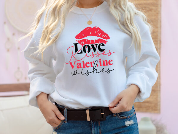 Love kisses valentine wishes t-shirt design, love kisses valentine wishes svg cut file, love sublimation design, love sublimation png , retro valentines svg bundle, retro valentine designs svg, valentine shirts