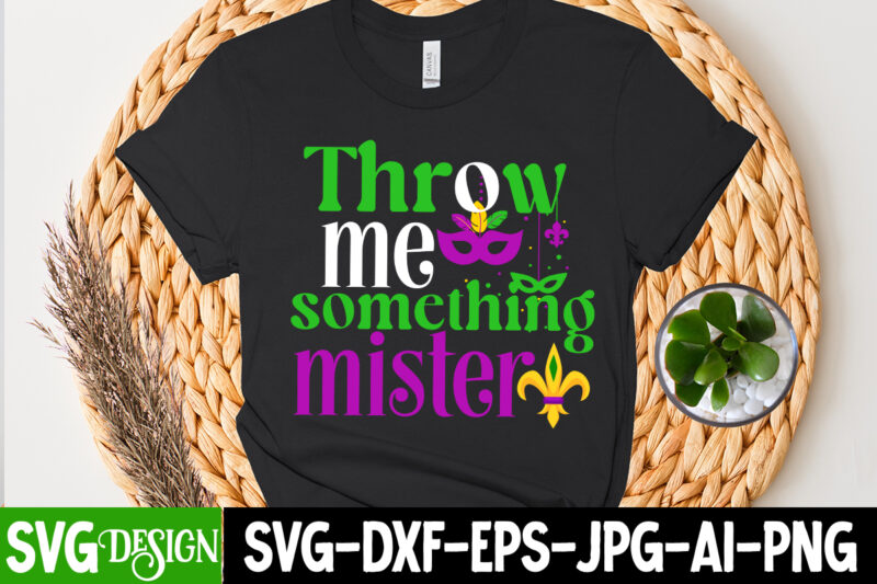 Throw me Something Mister T-Shirt Design, Throw me Something Mister SVG Cut File, 160 Mardi Gras SVG Bundle, Mardi Gras Clipart, Carnival mask silhouette, Mask SVG, Carnival SVG, Festival svg,