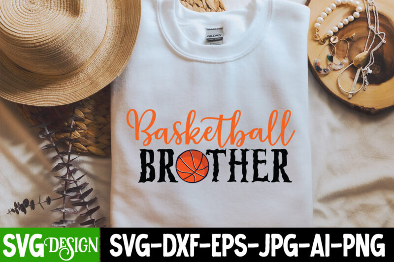Basketball Brother T-Shirt Design, Basketball Brother SVG Cut File, 20 baseball vector t-shirt best sell bundle design, baseball svg bundle, baseball svg, baseball svg vector, baseball t-shirt, baseball tshirt design,