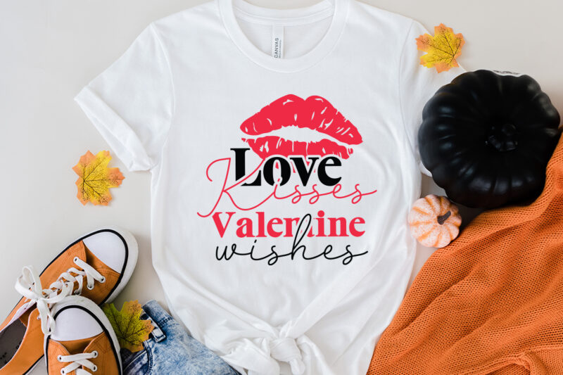 Happy Valentine's Day SVG Bundle,Valentine SVG Bundle Quotes , Love Kisses Valentine Wishes T-Shirt Design, Love Kisses Valentine Wishes SVG Cut File, LOVE Sublimation Design, LOVE Sublimation PNG , Retro