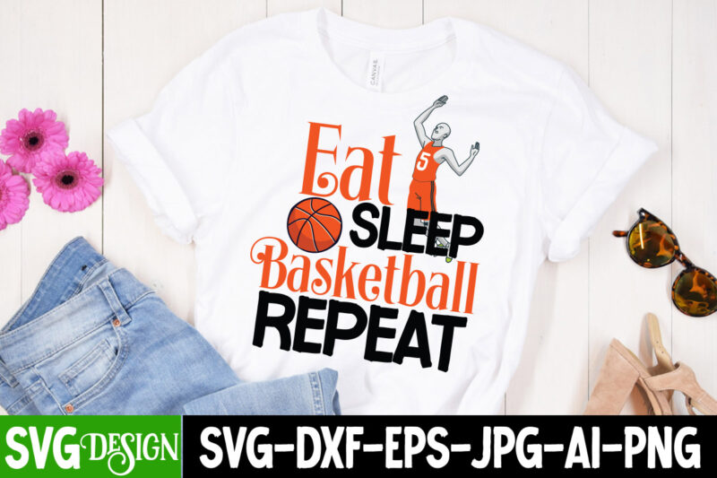 Eat Sleep Basketball Repeat T-Shirt Design,Eat Sleep Basketball Repeat SVG Cut File, 20 baseball vector t-shirt best sell bundle design, baseball svg bundle, baseball svg, baseball svg vector, baseball t-shirt,