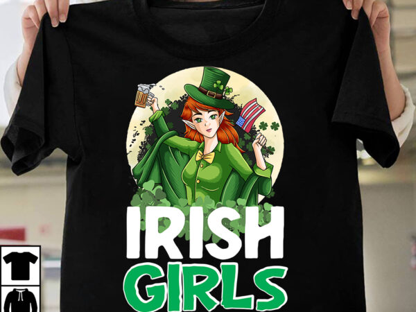 Irish girls t-shirt design,.studio files, 100 patrick day vector t-shirt designs bundle, baby mardi gras number design svg, buy patrick day t-shirt designs for commercial use, canva t shirt design,