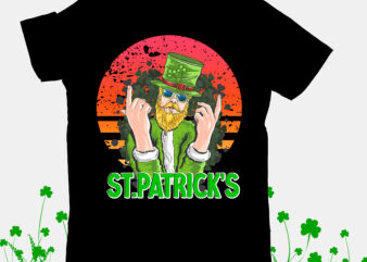 Happ St.Patrick’s Day T-Shirt Design, Happ St.Patrick’s Day SVG Cut File, ST .Patricks T-Shirt Design, ST .Patricks Sublimation Design, St.Patrick’s Day T-Shirt Design bundle, Happy St.Patrick’s Day SublimationBUndle , St.Patrick’s