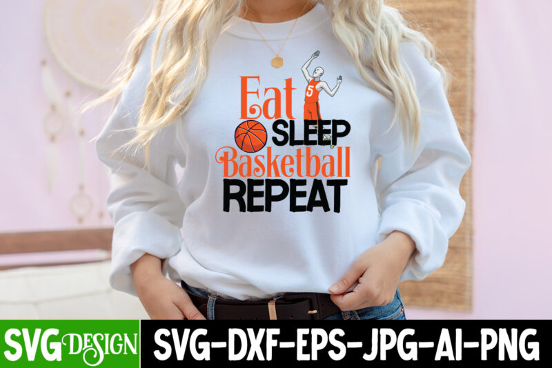 Eat Sleep Basketball Repeat T-Shirt Design,Eat Sleep Basketball Repeat SVG Cut File, 20 baseball vector t-shirt best sell bundle design, baseball svg bundle, baseball svg, baseball svg vector, baseball t-shirt,