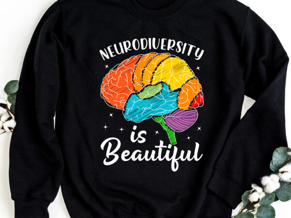 Adhd autism awareness neurodiversity is beautiful brain nc 1102 t shirt vector