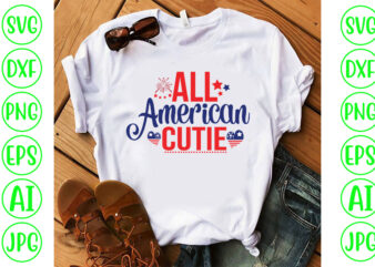 All American Cutie SVG Cut File t shirt vector