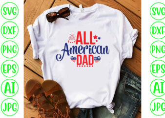 All American Dad SVG Cut File t shirt vector