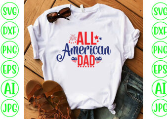 All American Dad SVG Cut File