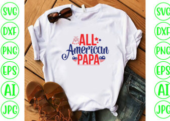 All American Papa SVG Cut File t shirt vector