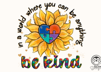 Autism Sunflower Be Kind PNG Sublimation