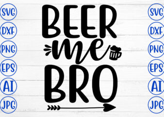 BEER ME BRO SVG t shirt template