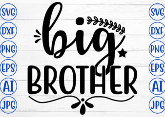 BIG BROTHER SVG t shirt template