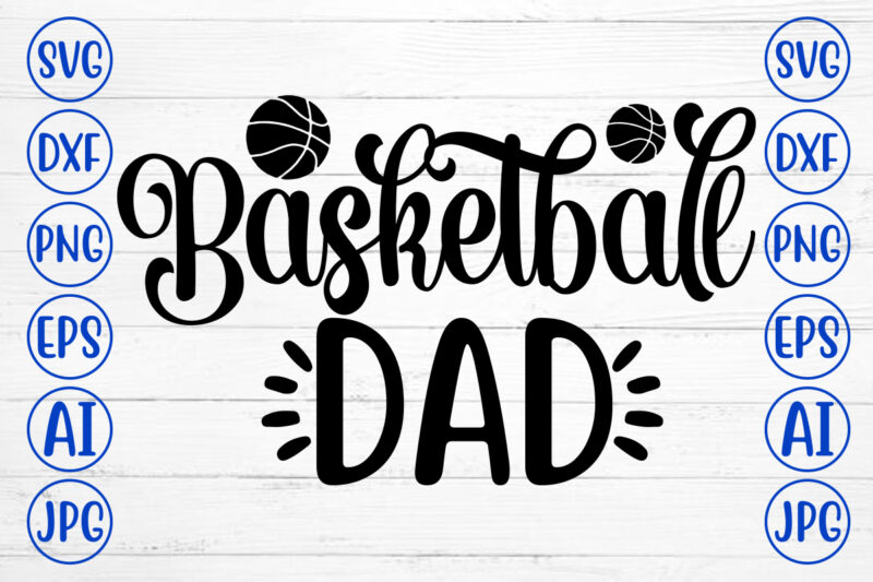 Basketball Dad SVG