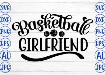Basketball Girlfriend SVG