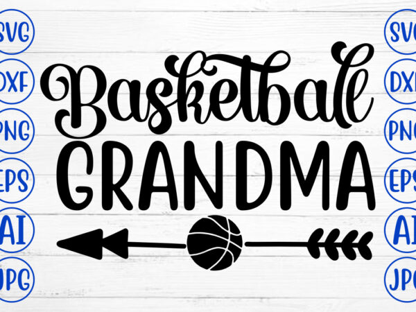 Basketball grandma svg t shirt template