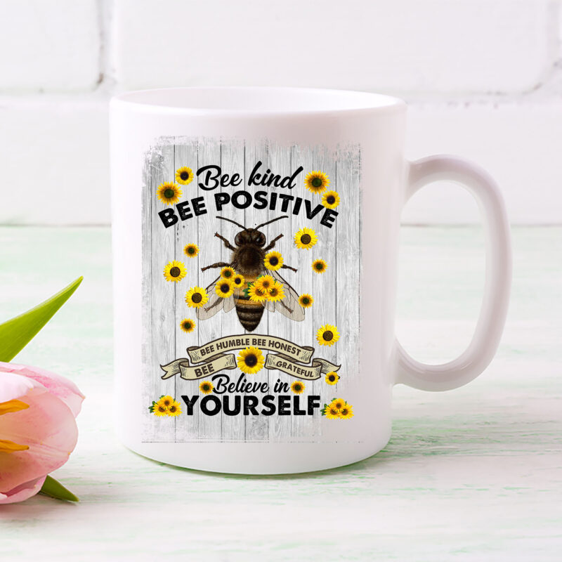Bee Kind Bee Positive Bee Grateful Believe In Yourself Funny Bee Poster Mug Gift, Bee Decorations, Inspirational Quotes NL 2801