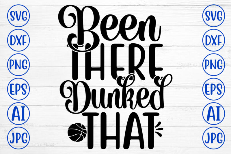 Been There Dunked That SVG