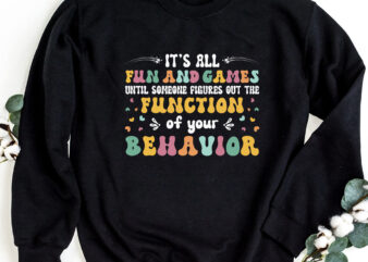 Behavior Therapist Fun And Games Behavioral Techinician NC 1302 t shirt template