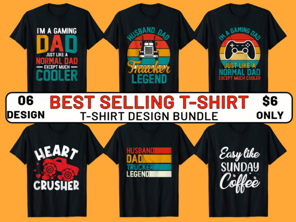 Best selling t-shirt design bundle, best selling t-shirt designs, trendy t-shirt designs