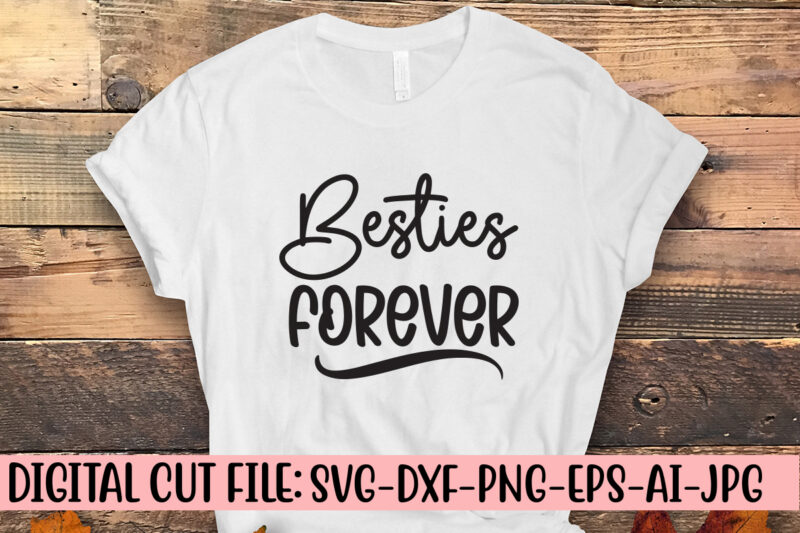 Besties Forever SVG Cut File