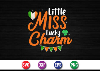 Little Miss Lucky Charm, st patricks day t-shirt funny shamrock for dad mom grandma grandpa daddy mommy, who are born on 17th march on st. paddy’s day 2023!