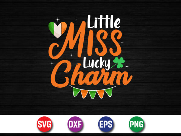 Little miss lucky charm, st patricks day t-shirt funny shamrock for dad mom grandma grandpa daddy mommy, who are born on 17th march on st. paddy’s day 2023!