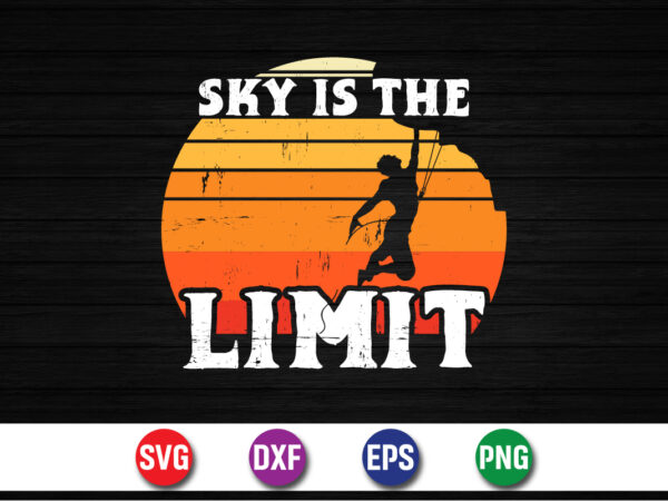 Sky is the limit, climbing mountain adventure t-shirt print template