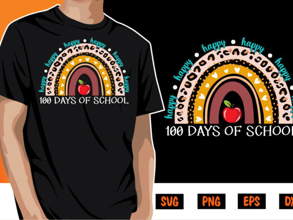 Happy 100 days of school, 100 days of school shirt print template, second grade svg, 100th day of school, teacher svg, livin that life svg, sublimation design, 100th day shirt