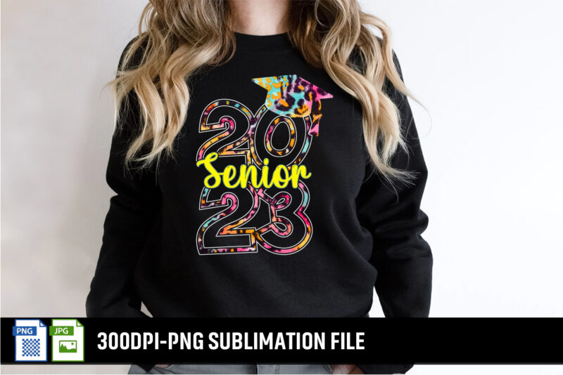 Senior 2023, 100 days of school shirt print template, second grade svg, 100th day of school, teacher svg, livin that life svg, sublimation design, 100th day shirt design school shirt