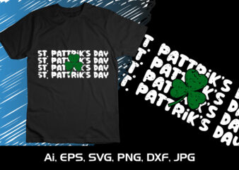 St.Patrick’s t-shirt design Shirt Print, St Patrick’s Day, Shirt Print Template