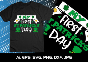 My First St. Patrick’S Day Shirt Print, St Patrick’s Day, Shirt Print Template