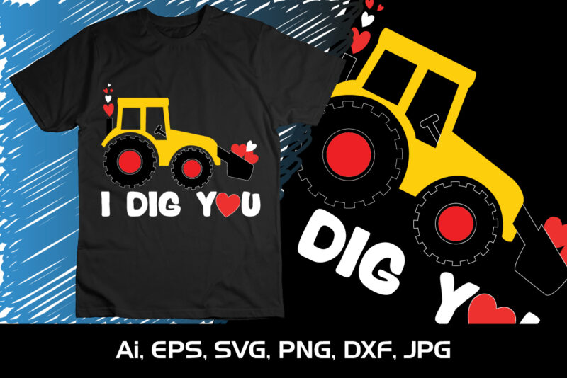 I Dig You,2023 valentine’s day,7 days of valentine,Valentine png,among us valentines, Shirt Print template,SVG