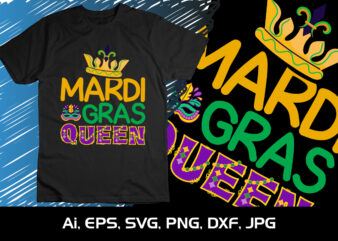 Mardi Gras Queen, Shirt Print Template, SVG, Mardi Gras Shirt, Mardi grass Design, Mardi Gras Print