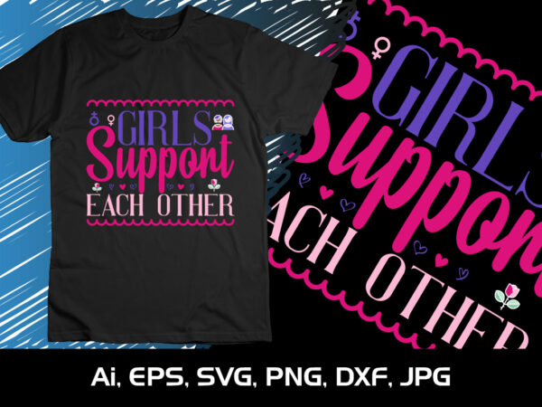 Girls support each other, summer season, summer 2023, shirt print template, svg, vacation shirt t shirt design template