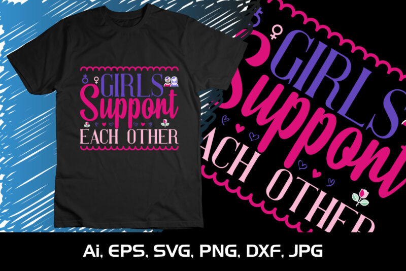 Girls Support Each Other, Summer Season, Summer 2023, Shirt Print Template, SVG, Vacation Shirt