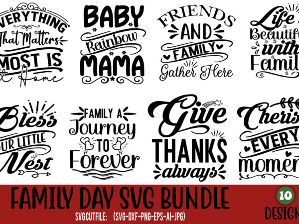 Family svg bundle, farmhouse svg, farmhouse family svg files for cricut dxf eps png, family signs svg,family svg bundle , farmhouse svg , svg files for cricut,family quotes svg bundle, t shirt graphic design