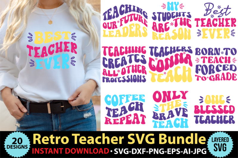 Retro teacher SVG,Retro SVG Bundle,Retro cut file,Teacher retro SVG,Retro SVG Bundle,Retro SVG Bundle,Teacher SVG Bundle,Teacher cut file,Teacher Bundle svg files, Teacher svg phrases,Back to School Svg ,Teacher Shirt Svg,Best Teacher