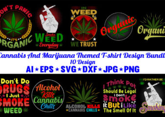 Cannabis, Marijuana Themed Bundle,Weed Svg Mega Bundle,Weed svg mega bundle , cannabis svg mega bundle , 120 weed design , weed t-shirt design bundle , weed svg bundle , btw