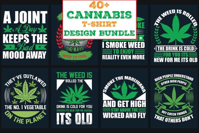 Cannabis T-Shirt Design Bundle,Weed Svg Mega Bundle,Weed svg mega bundle , cannabis svg mega bundle , 120 weed design , weed t-shirt design bundle , weed svg bundle , btw