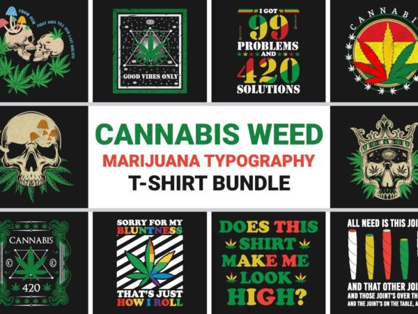 Cannabis weed marijuana t-shirt bundle,weed svg mega bundle,weed svg mega bundle , cannabis svg mega bundle , 120 weed design , weed t-shirt design bundle , weed svg bundle ,