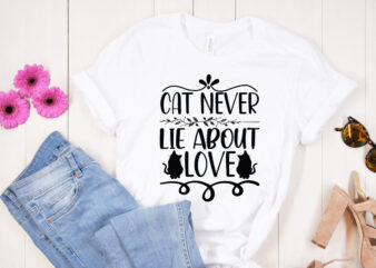 Cat never lie about love SVG design, Dog svg bundle hand drawn, dog mom svg, fur mom svg, puppy svg, dog sayings svg, Dog Shirt svg, Fur Mom svg, Dog